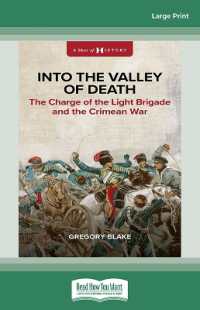 Into the Valley of Death : The Charge of the Light Brigade and the Crimean War （Large Print）