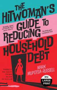 The Hitwoman's Guide to Reducing Household Debt : There's no such thing as an ex-killer （Large Print）