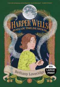 Harper Wells : Renegade Time Officer （Large Print）