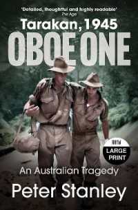 Oboe One, Tarakan, 1945 : An Australian Tragedy （Large Print）