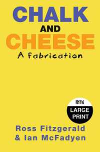 Chalk and Cheese : A fabrication （Large Print）