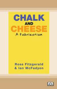 Chalk and Cheese : A fabrication