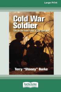 Cold War Soldier : Life on the Front Lines of the Cold War (Large Print 16 Pt Edition)