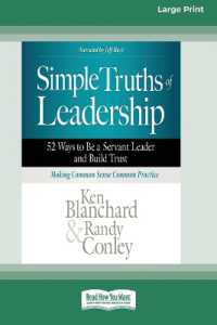 Simple Truths of Leadership : 52 Ways to Be a Servant Leader and Build Trust [Standard Large Print]