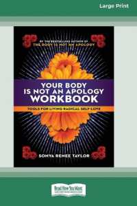 Your Body Is Not an Apology Workbook : Tools for Living Radical Self-Love [Standard Large Print 16 Pt Edition]