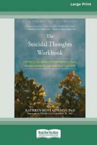 The Suicidal Thoughts Workbook : CBT Skills to Reduce Emotional Pain, Increase Hope, and Prevent Suicide [Large Print 16 Pt Edition]