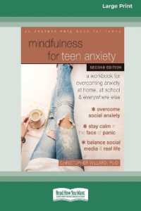 Mindfulness for Teen Anxiety : A Workbook for Overcoming Anxiety at Home, at School, and Everywhere Else [Large Print 16 Pt Edition]