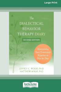 Dialectical Behavior Therapy Diary : Monitoring Your Emotional Regulation Day by Day (16pt Large Print Format)