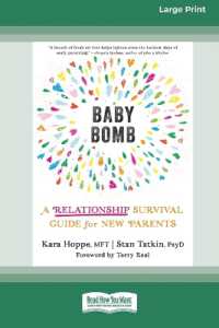 Baby Bomb : A Relationship Survival Guide for New Parents [Large Print 16 Pt Edition]