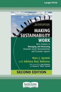 Making Sustainability Work : Best Practices in Managing and Measuring Corporate Social, Environmental, and Economic Impacts: Second Edition [LP 16 Pt Edition]
