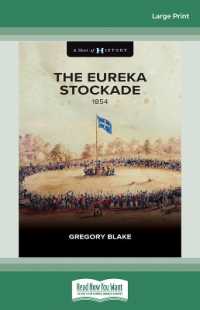The Eureka Stockade : 1854 （Large Print）