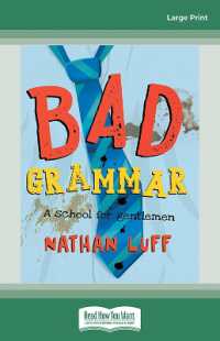 Bad Grammar : A School for Gentlemen （Large Print）