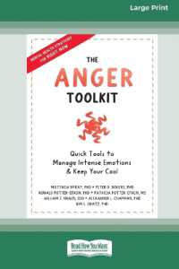 The Anger Toolkit : Quick Tools to Manage Intense Emotions and Keep Your Cool (16pt Large Print Edition)