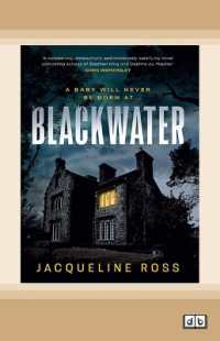 Blackwater : A baby will never be born at Blackwater