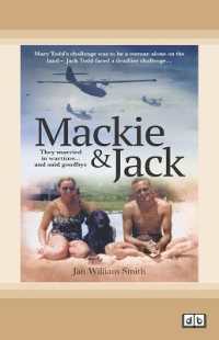 Mackie and Jack : They married in wartime and said goodbye