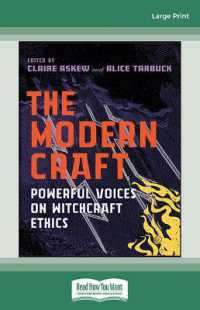 The Modern Craft : Powerful voices on witchcraft ethics （Large Print）
