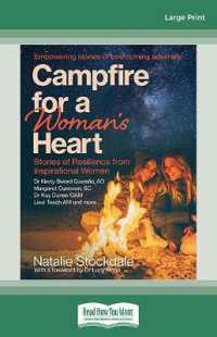 Campfire for a Woman's Heart : Stories of Resilience from Inspirational Women （Large Print）