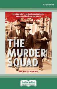 The Murder Squad : How Australia's toughest cops hunted the monsters of the Great Depression （Large Print）