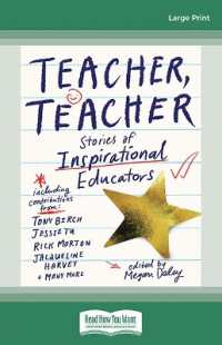 Teacher, Teacher : Stories of inspirational educators （Large Print）