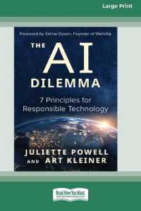 The AI Dilemma : 7 Principles for Responsible Technology [Standard Large Print]