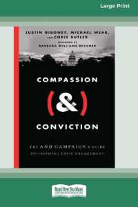Compassion (&) Conviction : The AND Campaign's Guide to Faithful Civic Engagement [Large Print 16 Pt Edition] （Large Print）