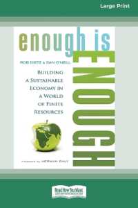 Enough is Enough : Building a Sustainable Economy in a World of Finite Resources (16pt Large Print Format)