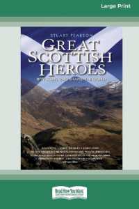 Great Scottish Heroes : Fifty Scots who shaped the World [Large Print 16 Pt Edition]