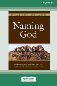 Naming God : Avinu Malkeinu ' Our Father, Our King [Large Print 16 Pt Edition]