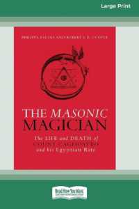 The Masonic Magician : The Life and Death of Count Cagliostro and his Egyptian Rite [Large Print 16 Pt Edition]