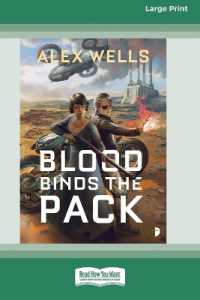 Blood Binds the Pack [Large Print 16 Pt Edition] （Large Print）