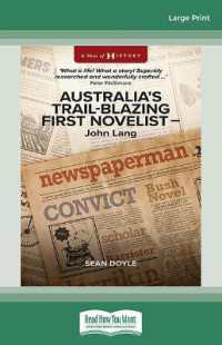 Australiaâ€™s Trail-Blazing First Novelist â€' John Lang （Large Print）