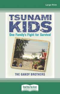 Tsunami Kids : Our Journey from Survival to Success （Large Print）