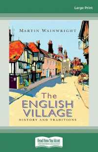 The English Village : History & Traditions （Large Print）