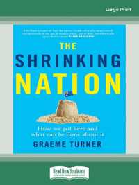 The Shrinking Nation : How we got here and what can be done about it （Large Print）