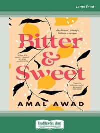 Bitter & Sweet : Life doesn't always follow a recipe （Large Print）