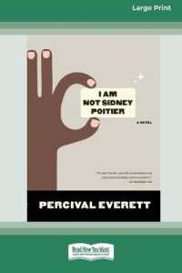 I Am Not Sidney Poitier : A Novel [LP 16 Pt Edition]