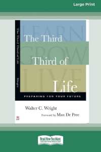 The Third Third of Life : Preparing for Your Future (16pt Large Print Edition) （Large Print）