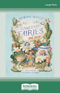 Junkyard Fairies 1: Dig Deep （Large Print）