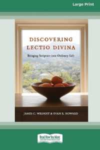 Discovering Lectio Divina : Bringing Scripture into Ordinary Life (16pt Large Print Edition) （Large Print）