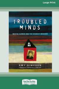 Troubled Minds : Mental Illness and the Church's Mission (16pt Large Print Format)