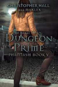 Dungeon Prime : An Isekai Litrpg (Phantasm)