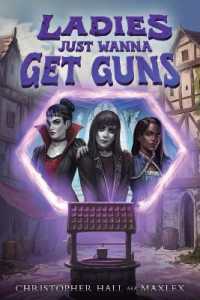 Ladies Just Wanna Get Guns : An Isekai Litrpg (Dungeons Just Wanna Have Fun)