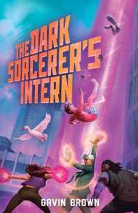 The Dark Sorcerer's Intern : A Humorous Urban Fantasy (Dark Sorcerer's Intern)