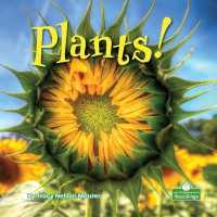 Plants! （Library Binding）