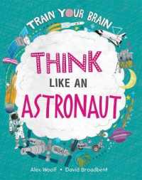 Think Like an Astronaut (Train Your Brain)