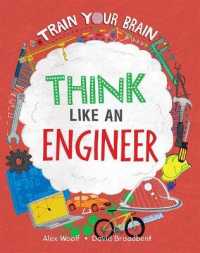 Think Like an Engineer (Train Your Brain)