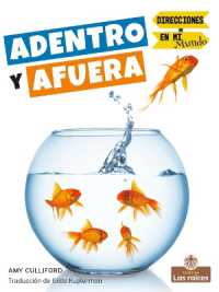 Adentro Y Afuera (in and Out) （Library Binding）