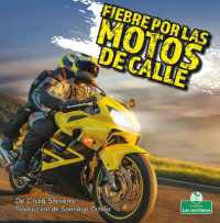 Fiebre Por Las Motos de Calle (Street Bike Mania) （Library Binding）