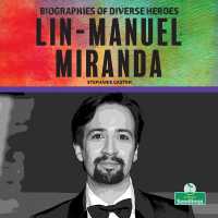 Lin-Manuel Miranda （Library Binding）