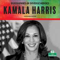Kamala Harris （Library Binding）